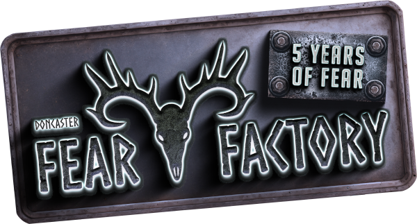 Doncaster Fear Factory - 5 years of fear